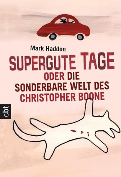 Titelbild zum Buch: Supergute Tage oder Die sonderbare Welt des Christopher Boone